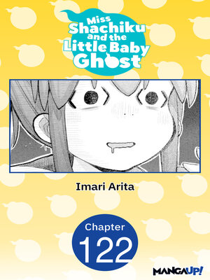 cover image of Miss Shachiku and the Little Baby Ghost, Chapter 122